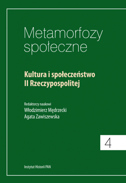Metamorfozy społeczne Tom 4 Kultura i społeczeństwo II Rzeczypospolitej -  | okładka