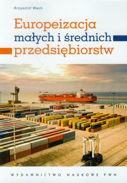 Europeizacja małych i średnich przedsiębiorstw - Krzysztof Wach | okładka