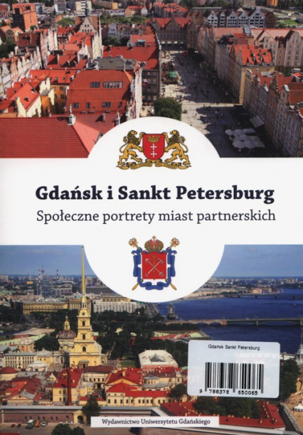 Gdańsk i Sankt Petersburg Społeczne portrety miast partnerskich -  | okładka
