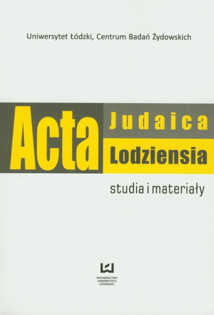 Acta Judaica Lodziensia 1/2011 Studia i materiały -  | okładka