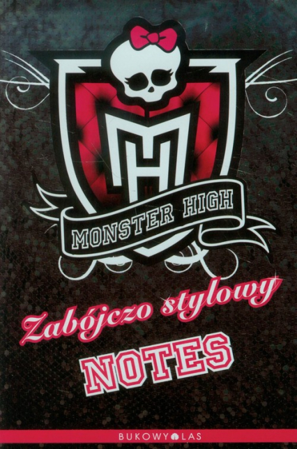 Monster High Zabójczo stylowy notes -  | okładka
