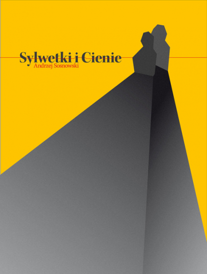 Sylwetki i cienie - Andrzej Sosnowski | okładka