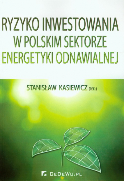 Ryzyko inwestowania w polskim sektorze energetyki odnawialnej -  | okładka