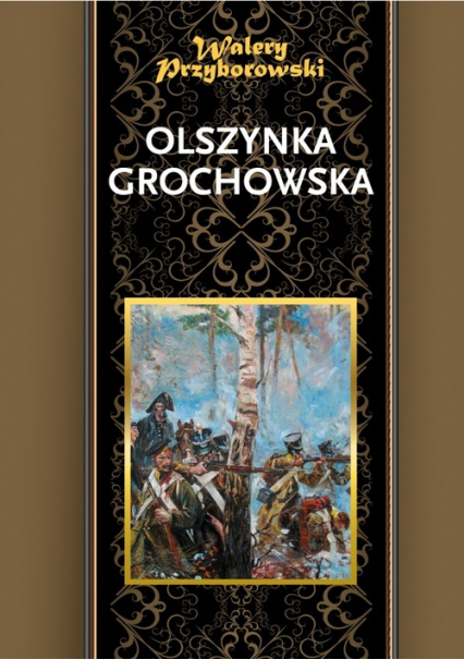 Olszynka Grochowska - Walery Przyborowski | okładka