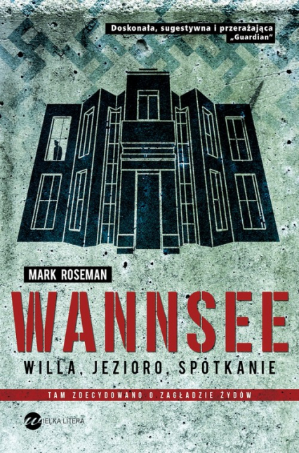 Wannsee Willa, jezioro, spotkanie - Mark Roseman | okładka
