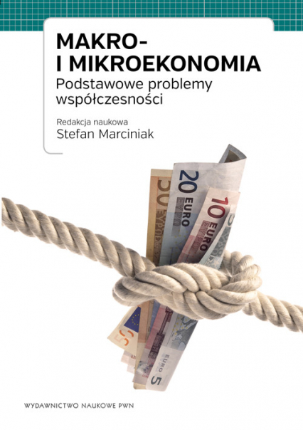Makro i mikroekonomia Podstawowe problemy współczesności. -  | okładka