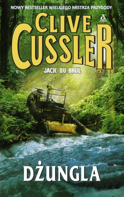 Dżungla - Clive  Cussler, Jack Du Brul | okładka