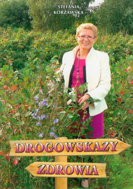 Drogowskazy zdrowia - Stefania Korżawska | okładka