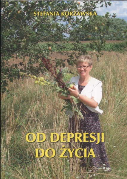 Od depresji do życia - Stefania Korżawska | okładka