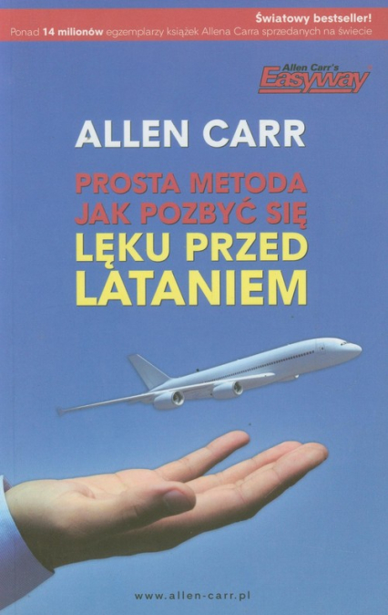 Prosta metoda jak pozbyć się lęku przed lataniem - Allen Carr | okładka