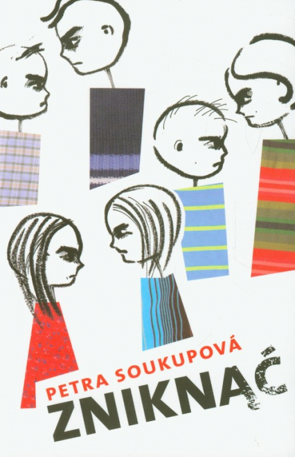 Zniknąć - Petra Soukupova | okładka