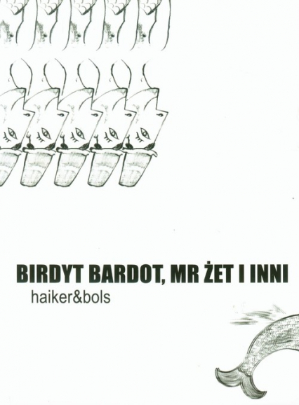 Birdyt Bardot, Mr Żet i inni - Nowak Wojciech, Olszewska Beata | okładka