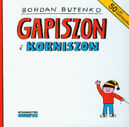 Gapiszon i korniszon - Bohdan Butenko | okładka