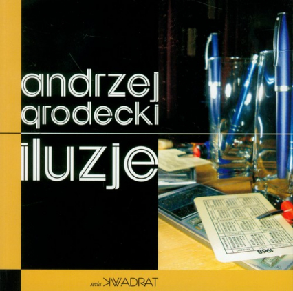 Iluzje - Andrzej Grodecki | okładka