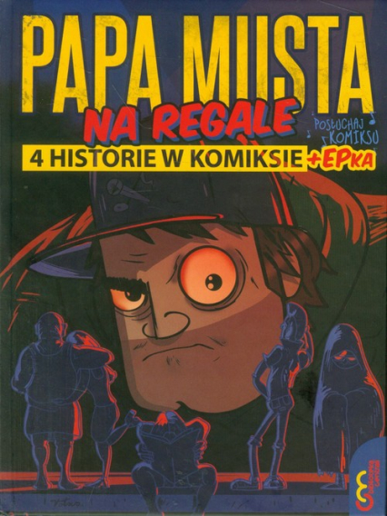Papa musta na regale 4 historie w komiksie + epka -  | okładka