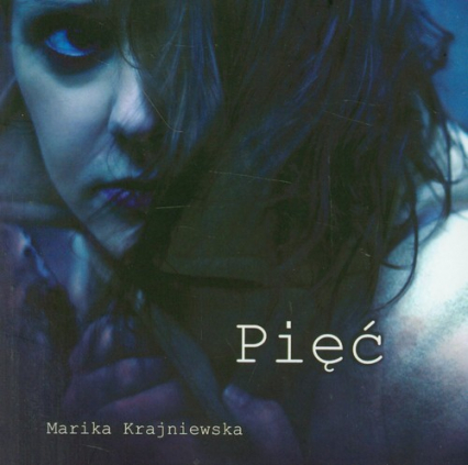 Pięć - Marika Krajniewska | okładka