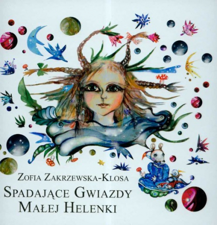 Spadające gwiazdy małej Helenki - Zofia Zakrzewska-Klosa | okładka