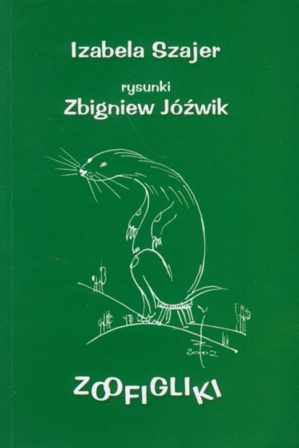 Zoofigliki - Izabela Szajer | okładka