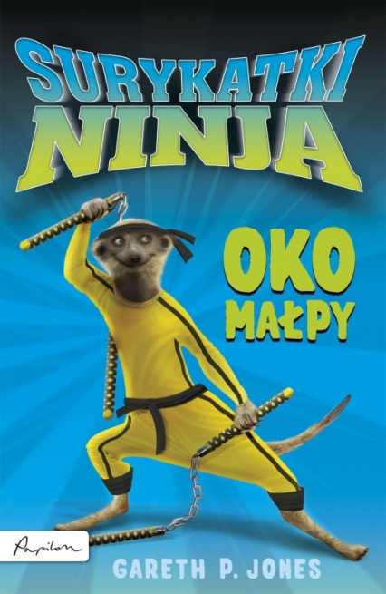 Surykatki Ninja Oko małpy - Jones Gareth P. | okładka