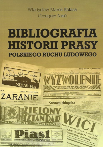 Bibliografia historii prasy polskiego ruchu ludowego - Grzegorz Nieć, Kolasa Władysław Marek | okładka