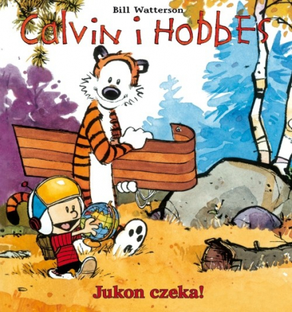 Calvin i Hobbes Tom 3 Jukon czeka! - Bill Watterson | okładka