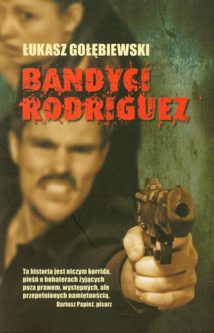 Bandyci Rodriguez - Gołębiewski Łukasz | okładka