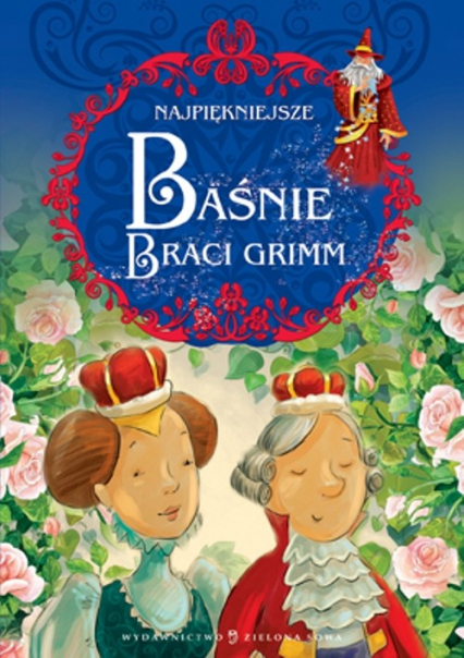 Najpiękniejsze baśnie Braci Grimm - Grimm  Wilhelm, Grimm Jakub | okładka