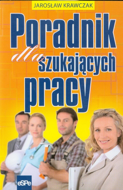 Poradnik dla szukających pracy - Jarosław Krawczak | okładka