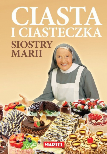 Ciasta i ciasteczka Siostry Marii - Maria Goretti | okładka