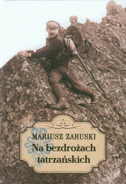Na bezdrożach tatrzańskich - Mariusz Zaruski | okładka