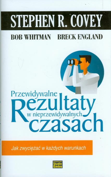 Przewidywalne rezultaty w nieprzewidywalnych czasach - England Breck, Whitman Bob | okładka