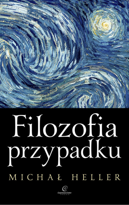 Filozofia przypadku Kosmiczna fuga z preludium i codą - Michał Heller | okładka