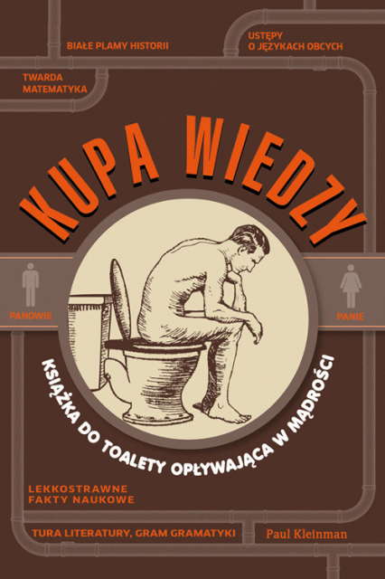 Kupa wiedzy Książka dla czytających w toalecie - Paul Kleinman | okładka