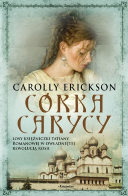Córka carycy - Carolly Erickson | okładka