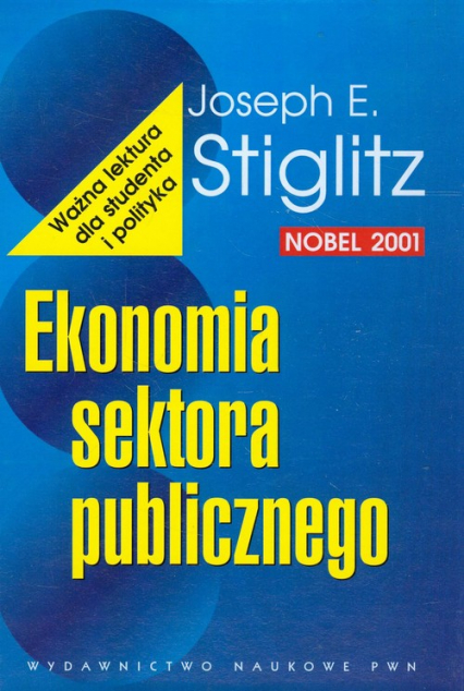 Ekonomia sektora publicznego - Stiglitz Joseph E. | okładka