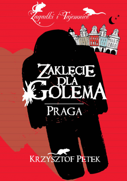 Zaklęcie dla Golema Praga - Krzysztof Petek | okładka
