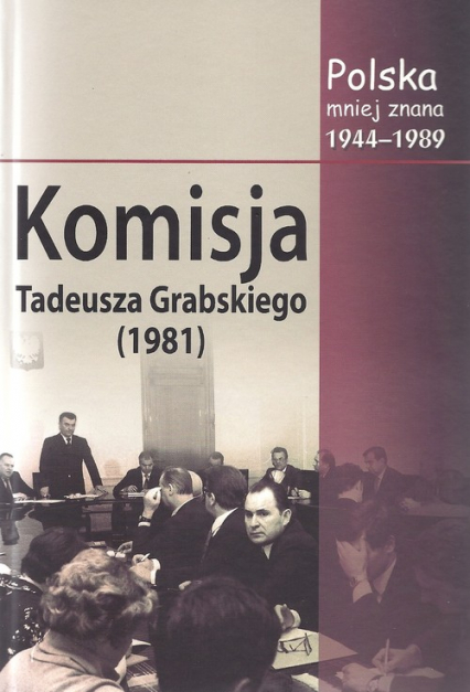 Komisja Tadeusza Grabskiego (1981) Polska mniej znana 1944-1989. Tom VII -  | okładka
