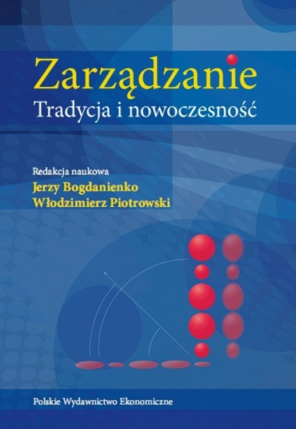 Zarządzanie Tradycja i nowoczesność - Bogdanienko Jerzy, Piotrowski Włodzimierz | okładka