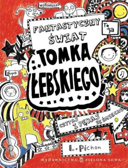 Tomek Łebski Tom 1 Fantastyczny świat Tomka Łebskiego - Liz Pichon | okładka