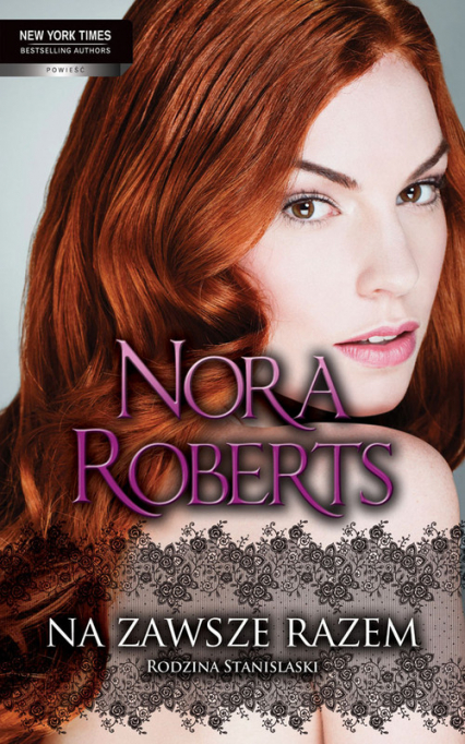 Na zawsze razem Rodzina Stanislaski - Nora Roberts | okładka