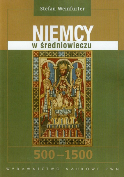 Niemcy w średniowieczu 500-1500 - Stefan Weinfurter | okładka