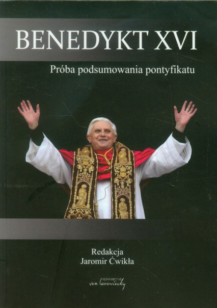 Benedykt XVI Próba podsumowania pontyfikatu -  | okładka