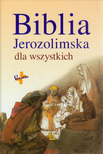 Biblia Jerozolimska dla wszystkich - Bagot Jean-Pierre, Barrios-Auscher Dominique | okładka
