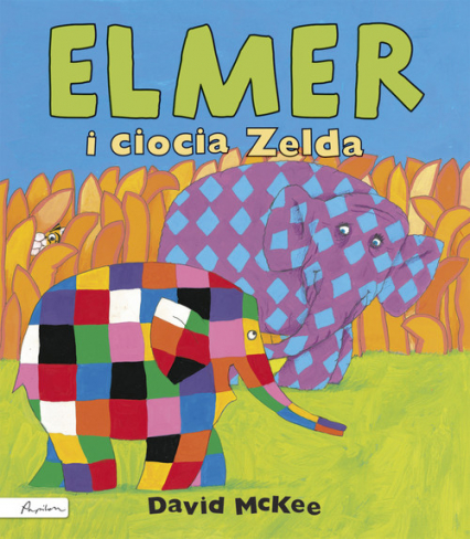 Elmer i ciocia Zelda - David McKee | okładka