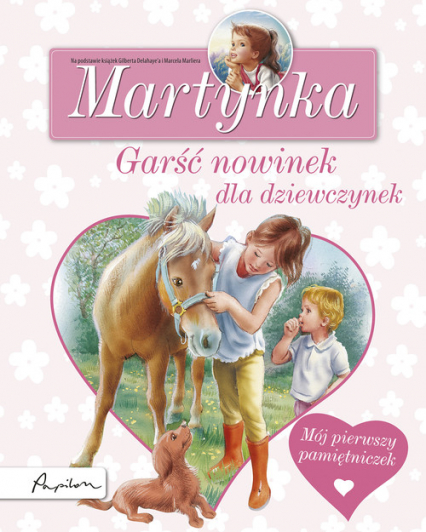 Martynka Garść nowinek dla dziewczynek Mój pierwszy pamiętniczek -  | okładka