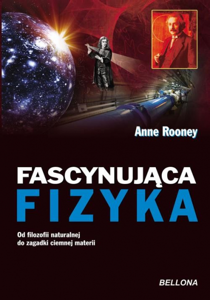 Fascynująca fizyka - Anne Rooney | okładka