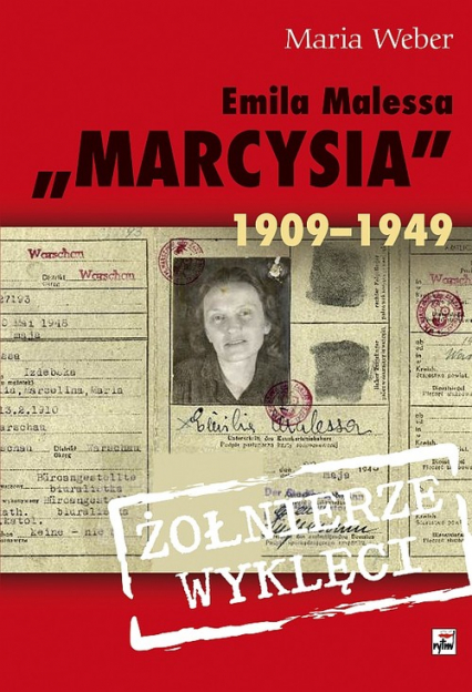 Emilia Malessa "Marcysia" 1909-1949 - Maria Weber | okładka