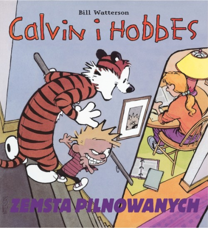 Calvin i Hobbes Zemsta pilnowanych Tom 5 - Bill Watterson | okładka