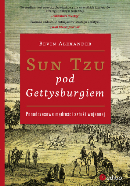 Sun Tzu pod Gettysburgiem Ponadczasowe mądrości sztuki wojennej - Alexander Bevin | okładka