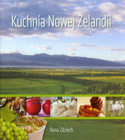 Kuchnia Nowej Zelandii - Ilona Zdziech | okładka